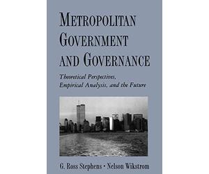 Metropolitan Government and Governance: Theoret. Wikstrom, Stephens<|