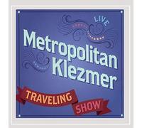 Metropolitan Klezmer - Traveling Show Live