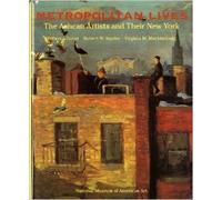 Metropolitan Lives: The Ashcan Artists and Their New York