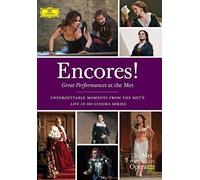 Metropolitan Opera - Encores Great Performances at the Met