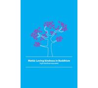 Mettā: Loving-kindness in Buddhism