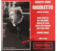 Metternich / Coertse / De Luca / Frick / Malaniuk / Cologne Radio / Rossi - Verdi - Rigoletto (Rossi, Cologne 1956)