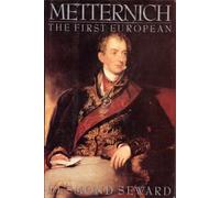 Metternich: The First European