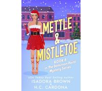 Mettle & Mistletoe (The Dominion Point Mystery Series)