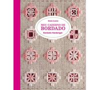 Meu Caderno De Bordado - Bordado Hardanger (Em Portugues do Brasil)