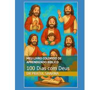 Meu Livro Colorido de Aprendizado Bíblico: 100 Dias com Deus (Holy Bible Teachings)