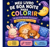 Meu Livro de Boa Noite Para Colorir: Doces Sonhos e Noites Aconchegantes (Cozy Coloring Adventures)