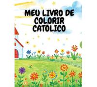 Meu Livro de Colorir: Católico