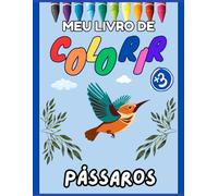 Meu livro de Colorir: PÁSSAROS