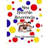 MEU LIVRO DE REVERÊNCIA PARA SACRAMENTAL