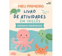 Meu Primeiro Caderno de Inglês: Animais Marinhos | Livro de Atividades Divertidas para Crianças de 5 a 10 Anos | Aprenda Inglês com Desenhos para ... de 5 a 10 Anos - Perfeito para Falantes)