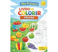 Meu primeiro livro de colorir: Frutas