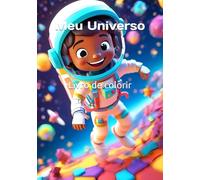 Meu Universo: Livro de Colorir ("Meu Universo: Livro de Colorir" é uma excelente maneira de explorar a criatividade enquanto se relaxa e se diverte.)