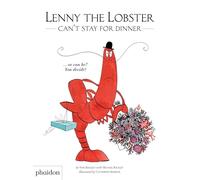 Meurisse, Catherine - Lenny the Lobster Can't Stay for Dinner: ...or can he? You decide! for ages 4 -7 from best-selling author Michael Buckley and his 10-year old son, Finn