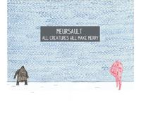 Meursault - All Creatures Will Make Merry