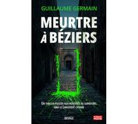 Meurtre à Béziers: Un thriller policier aux frontières du surnaturel dans le Languedoc cathare