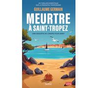 Meurtre à Saint-Tropez: Un thriller domestique sur la presqu'île tropézienne