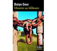 Meurtre Au Kibboutz: Une enquête du commissaire Michaël Ohayon: A30897 (Folio Policier)