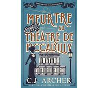 Meurtre au théâtre de Piccadilly: 2 (Les Enquêtes de Cleopatra Fox)