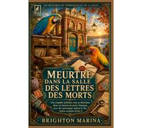 MEURTRE DANS LA SALLE DES LETTRES DES MORTS: Une enquête policière cosy se déroulant dans un bureau de poste d'époque, avec des perroquets malins et ... 1) (LES MYSTÈRES DU PERROQUET ET DE LA POSTE)