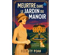 Meurtre Dans le Jardin du Manoir: Édition en gros caractères (Les Enquêtes de Lady Ashcombe Édition en gros caractères)