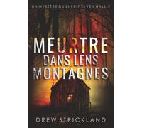 Meurtre dans les montagnes (Un Mystère du Shérif Elven Hallie)