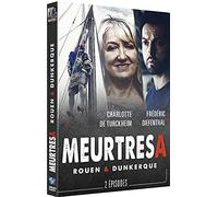 Meurtres à : Rouen & Dunkerque
