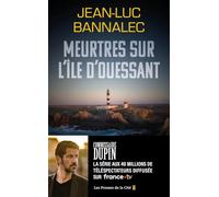 Meurtres sur l'île d'Ouessant. Une enquête du commissaire Dupin