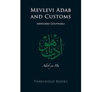 Mevlevi Adab and Customs