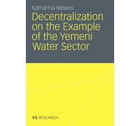 Mewes - Decentralization on the Example of the Yemeni Water Sector - N - X555z