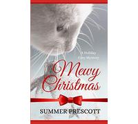 Mewy Christmas: A Purrfect Holiday Cozy Mystery