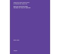 Mexican Architectures: 2023-2024: The Best of the 21st Century