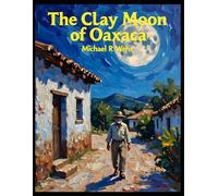 Mexican Bedtime Stories: The Clay Moon of Oaxaca - Mexican folklore story
