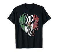Mexican by Marriage Heart Shaped Mexican Flag Design T-Shirt