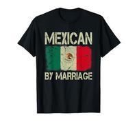 Mexican by Marriage Mexico Flag Funny Husband Wife T-Shirt