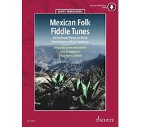 Mexican Folk Fiddle Tunes: 42 Traditional Piece, Chardavoine, Hernandez, Jua.