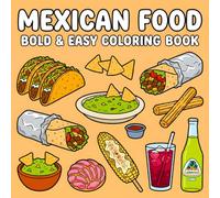 Mexican Food Bold & Easy Coloring Book