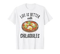 Mexican Food Life is Better with Chilaquiles Value Graphic T-Shirt, Men, White, L