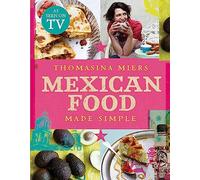 Mexican Food Made Simple
