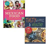 Mexican Food Made Simple [Hardcover] By Thomasina Miers & Tasty & Healthy F*ck That's Delicious By Iota 2 Books Collection Set
