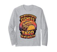 Mexican Food Workour Gift for a Certified Taco Lover Long Sleeve T-Shirt