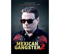 Mexican Gangster 2: Venganza