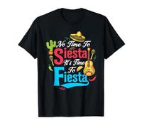 Mexican Gift No Time To Siesta It's Time To Fiesta T-Shirt