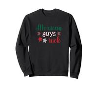 Mexican Guys Rock Sweatshirt