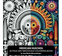 MEXICAN HUICHOL: AI Folk Art Grayscale Coloring Book