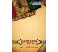 Mexican Public Intellectuals (Literatures of the Americas)
