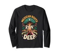 Mexican Roots Run Deep Mexico Pride Heritage Long Sleeve T-Shirt