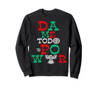 Mexican Sarcastic Mexico Street Spanish Slang Patriotic Sweatshirt