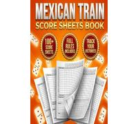 Mexican Train Domino Score Pad: Domino Score Sheets (The Master Scorecard Series)