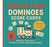Mexican Train Dominoes Scorebook: Trivia-Themed Domino Score Pad: 80+ Easy-to-Read Score Sheets with a Fun Fact on Every Page